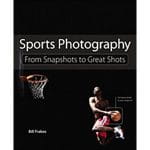 Sports Photography : From Snapshots to Great Shots