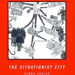 The Situationist City