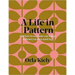 Orla Kiely : A life in pattern and how it can make you happy without even noticing.