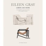 Eileen Gray : her life and work.