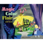 Magic color flair : the world of Mary Blair.