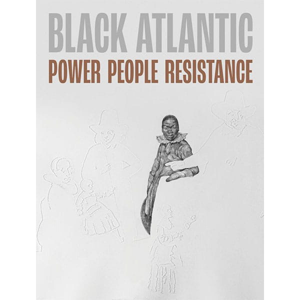 A link to the book titled: Black Atlantic, Power People Resistance