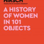 A history of women in 101 objects