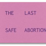 The last safe abortion